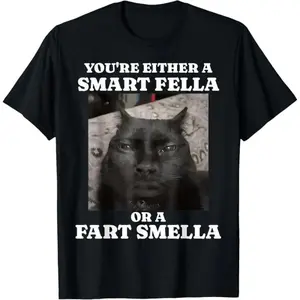 Graphic T-Shirt Shortsleeve Tee You’re Either a Smart Fella or a Fart Smella Funny Cat Meme Shirt Unisex Cotton Casual Streetwear Tee Camiseta Verano Humor Meme Top for Men Women Funny Cat Lover Gift Short Sleeve T-Shirt