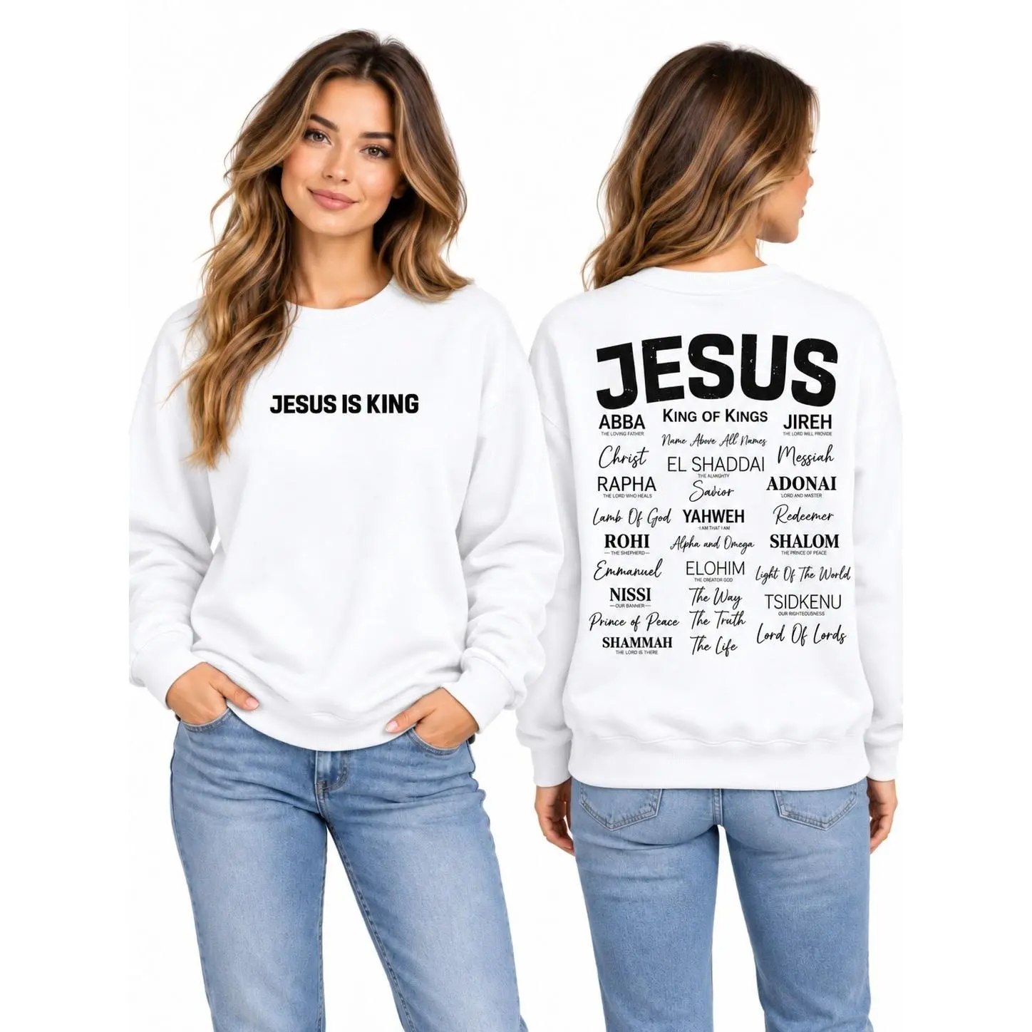 Jesus Is King Christian Graphic T-Shirt or Crewneck Sweatshirt, Small Front Faith Message and Names of Jesus Back Print, Unisex Church Shirt