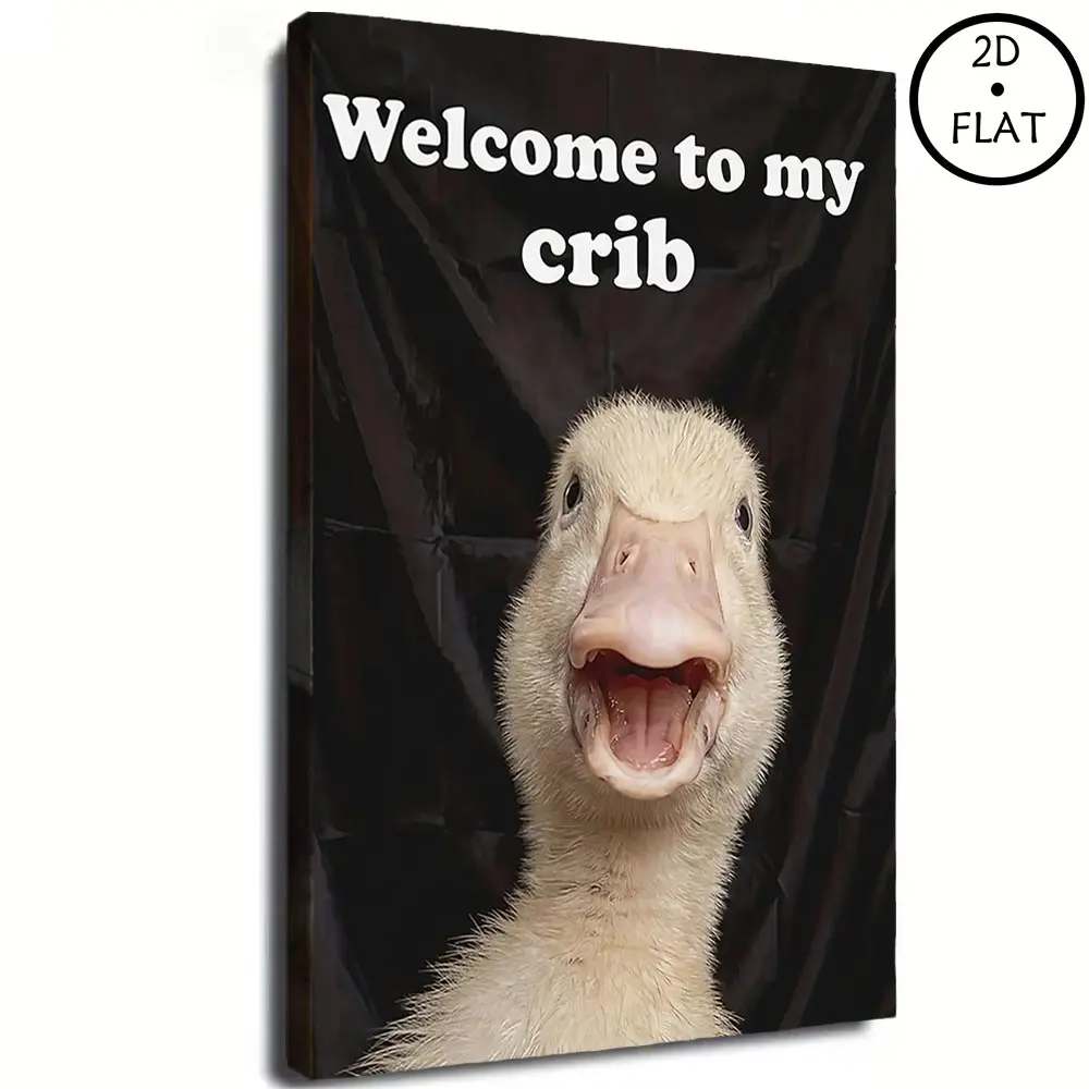Quirky Dorm Wall Decor, Unframed Canvas Print of Funny Duck Meme With Quote Welcome To My Crib, Humorous Aesthetic Art Poster dopamine items church unique art decoration
