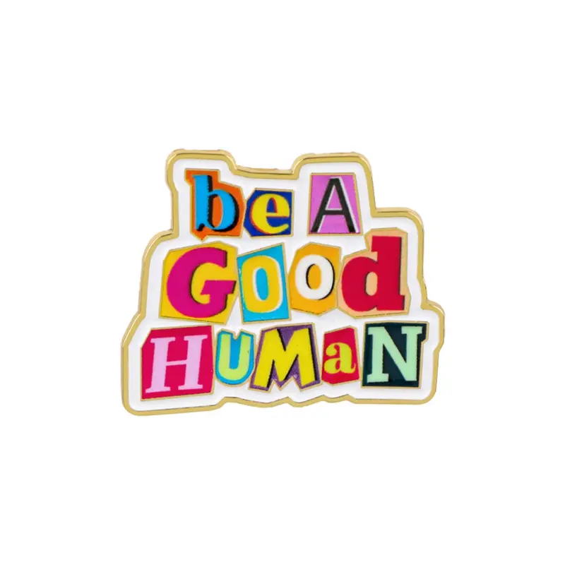 be A Good HUMAN Quote Pin, Alloy Brooch Pin, English Design Badge, Backpack Decoration, Elegant Holiday Gift, Casual Style, All Seasons