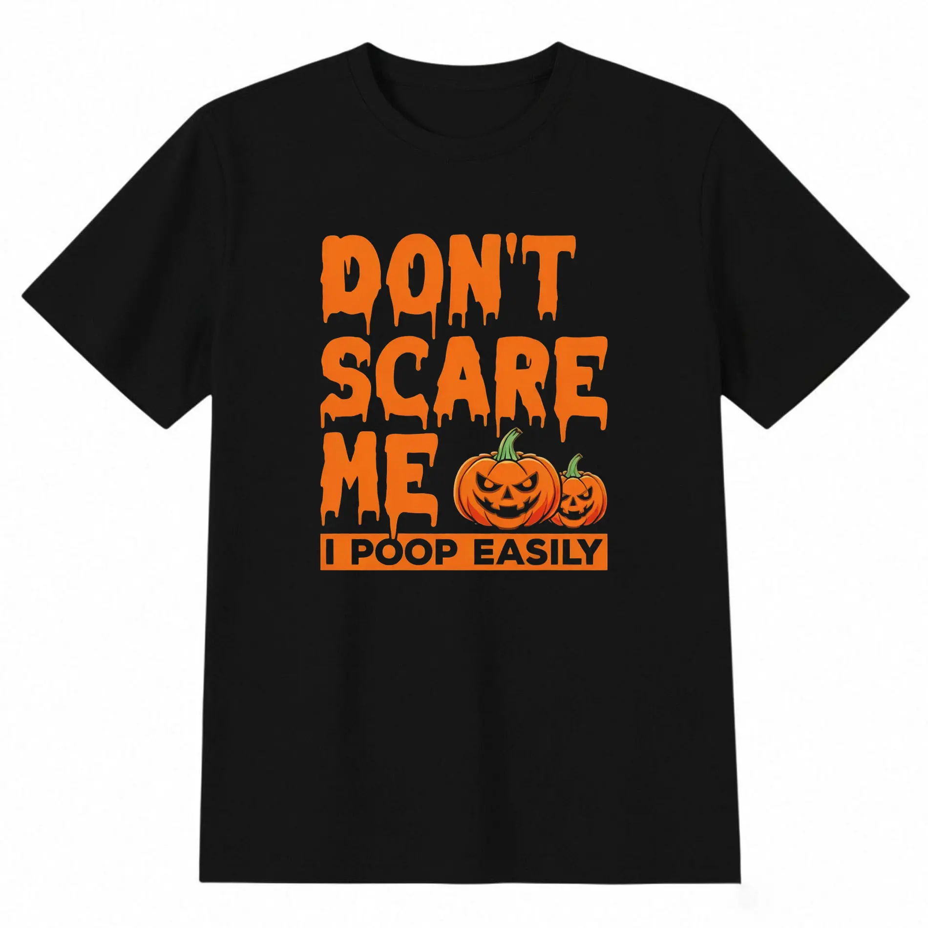 Don't Scare Me I Poop Easily Funny Halloween Ghost Witch