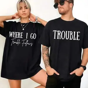 [100% Cotton] 100% Cotton Where I Go Trouble Follows & Trouble Couple Shirt, Funny Couple Matching Outfits, Valentine's Day Matching Sweatshirt, Anniversary Gift Shirts For Him & Her