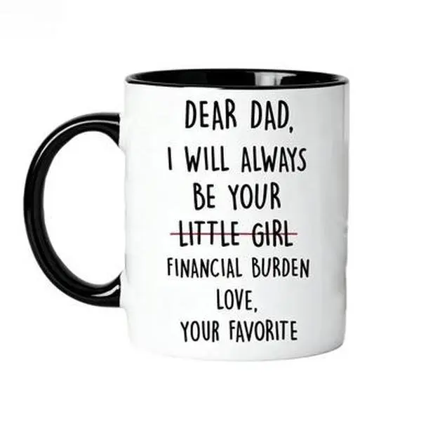 Father’s Day Mug, Dear Dad I’ll Always Be Your Financial Burden, Funny Dad Gift from Daughter, Hilarious Son Gift for Father, Novelty Coffee Mug for Men, Sarcastic Fatherhood Humor, Best Dad Ever Gift, dealsforyou, summerwins, summersale, midyearsale