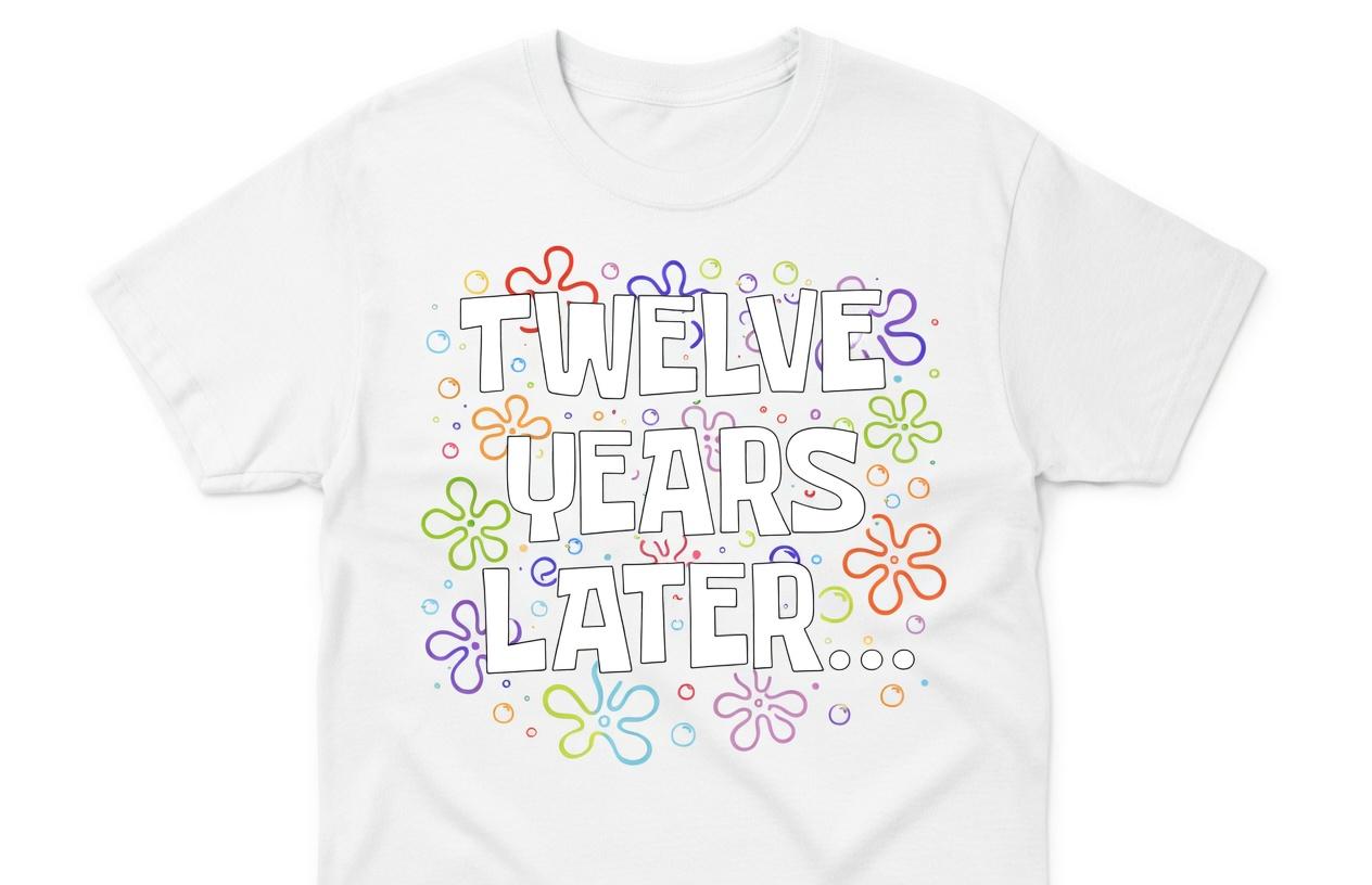 Twelve Years Later Funny Meme T-Shirt, 12 Year Old Birthday Graphic Tee, Humorous 12th Birthday Milestone Short Sleeve Apparel, Aesthetic Tween Birthday & Meme Style Gift Fashion Top, Viral Trendy Youth Celebration Statement Streetwear Crew Neck