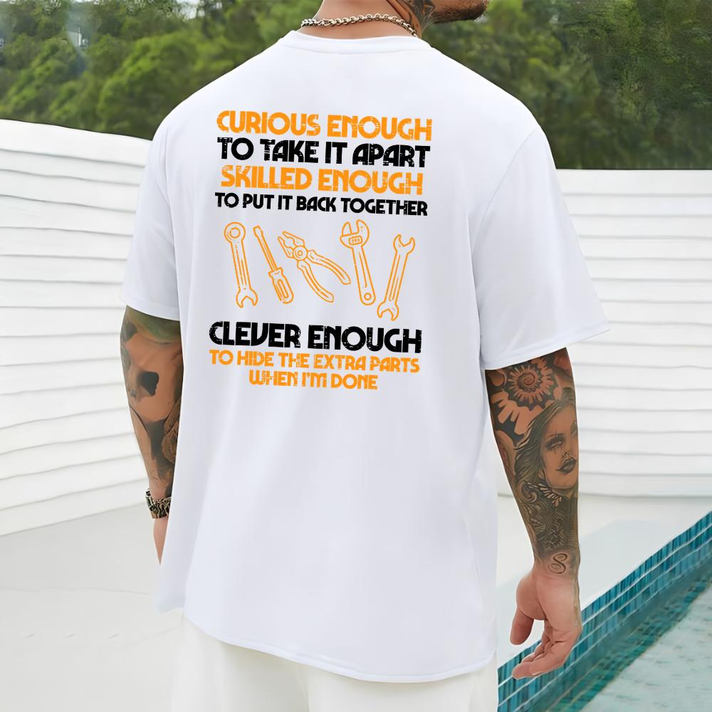 Curious enough to want to take it apart T-shirt, auto mechanic technician shirt, funny mechanic humor T-shirt