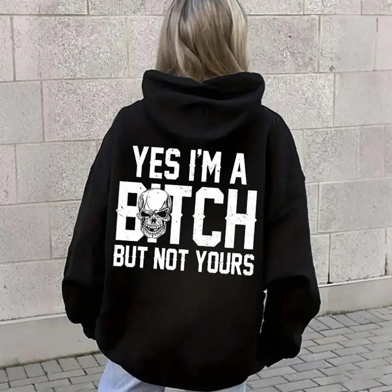 Graphic-Hoodie| T-shirt Women's "Yes I’m a B*tch But Not Yours" Graphic Tee, Funny Statement Shirt, Casual Streetwear Top, Made in USA Soft Cotton Short Sleeve Shirt, Bold Print Trendy Everyday Wear, Unisex Graphic Tee for Men Women