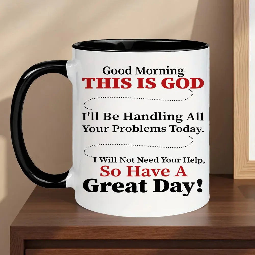 [Funny Christian Gifts]1pcs Good Morning This Is God Coffee Mug 11oz Ceramic Cup - Funny God Quote Design| Dishwasher Safe|Perfect for Hot/Cold Drinks|Great Gift for Christians, Family, Friends, Coworkers for Birthday, Christmas, Easter