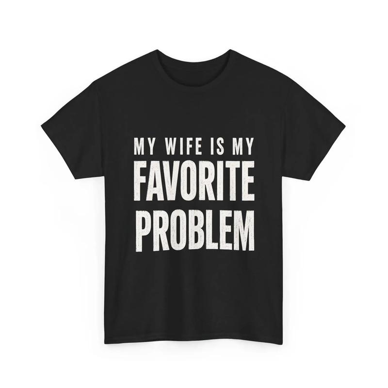 Men's Unisex Short-Sleeve Round Neck Cotton Graphic Tee - Funny 'My Wife/Husband Is My Favorite Problem' Slogan Print, Lightweight, Smooth Lived-In Vibe, Ribbed Casual Gift Top, Black