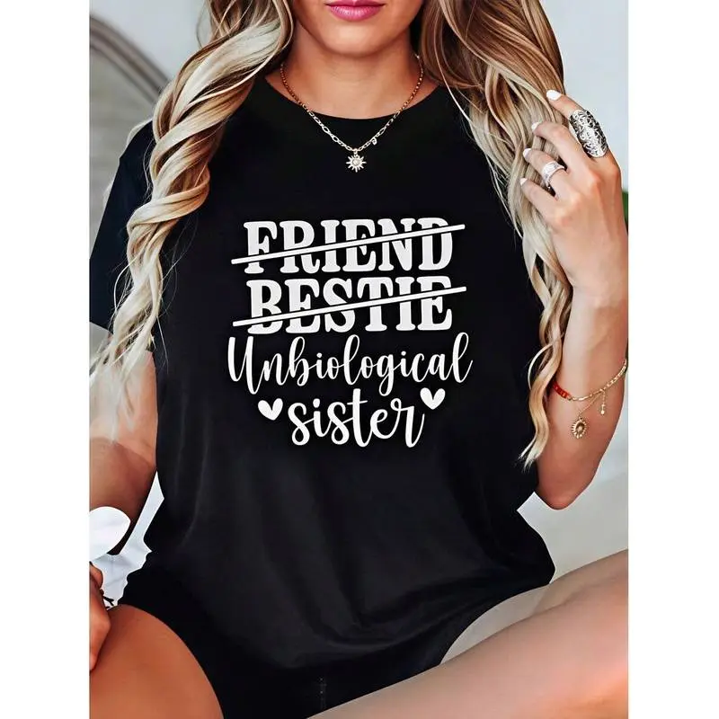 Women's Casual Style T-Shirt, Friend Bestie Unbiological Sister Text Design, Everyday Wear, Gift For Best Friends,Soft Material,Size S-5XL,Plus Size Women's Oversized T-Shirt