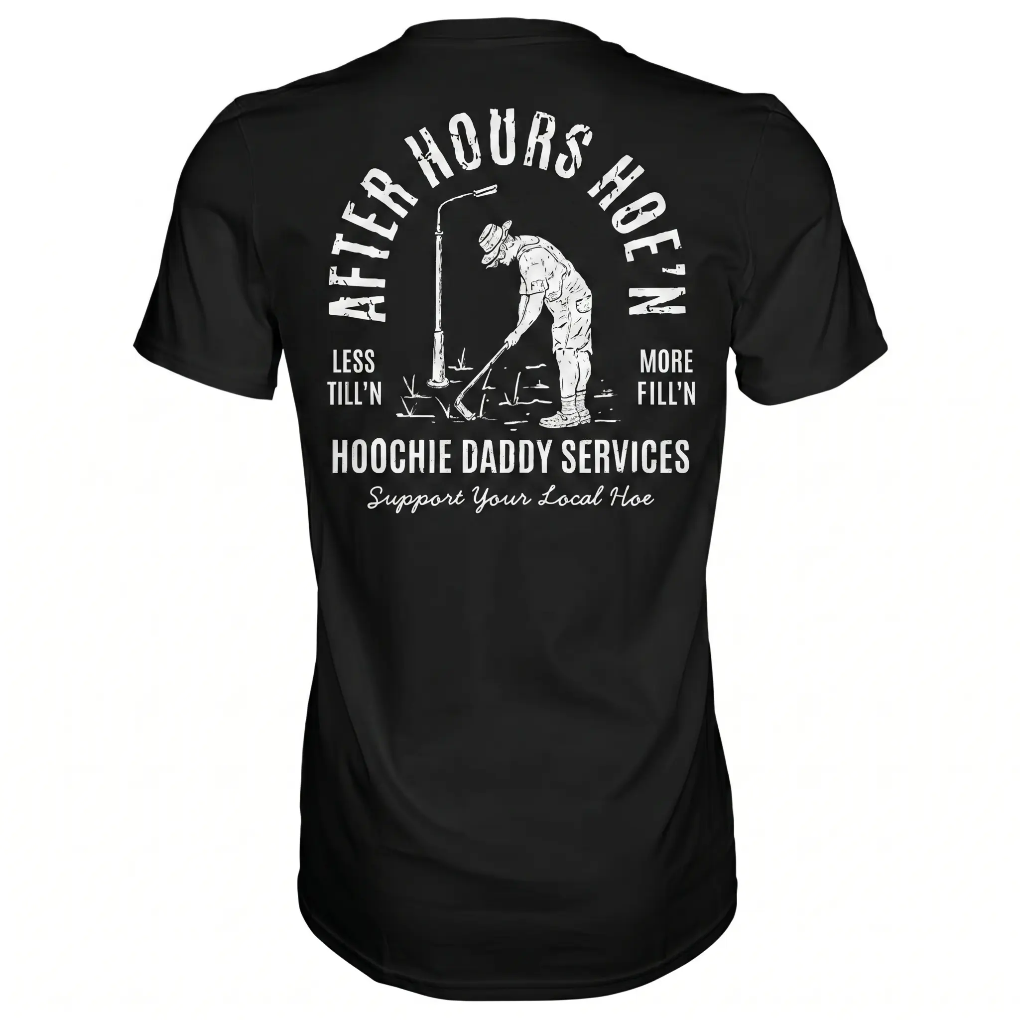 AFTER-HOURS HOE'N HOOCHIE DADDY SERVICES MEN'S T-SHIRT, FUN MEME SHIRT