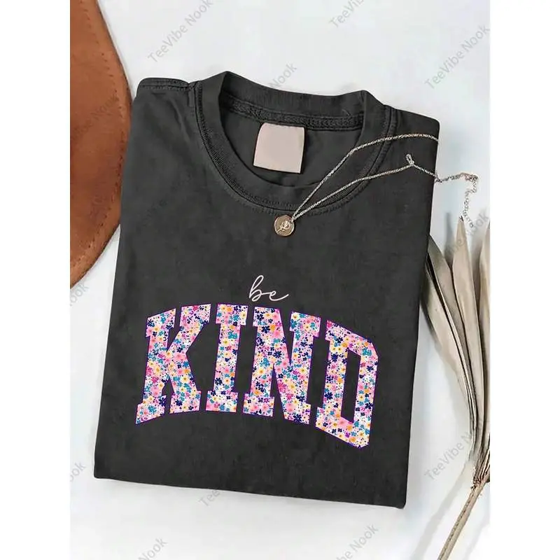 2026 Washed Cotton, Choose Kindness And Wear It On Yourself Printed T-Shirt, High-Quality Batik Cotton Vintage Fashion Brand T-Shirt, Women's T-Shirt,