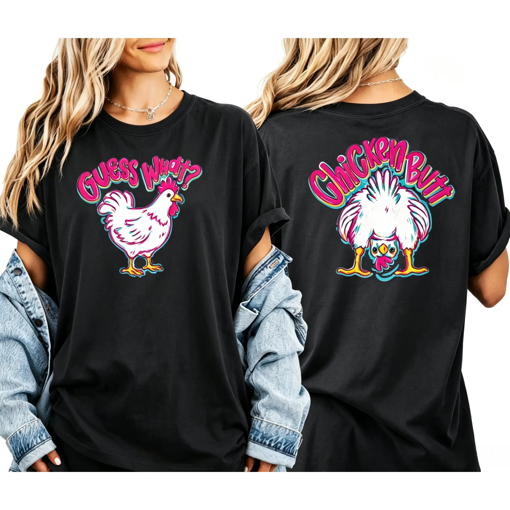 Guess What, Chicken Butt Front & Back Shirt Comfort Colors, Trendy Women's Tshirt
