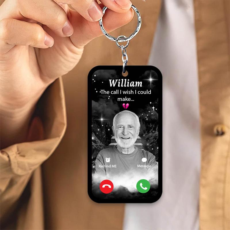 [Memorial Keychain Gift] Custom] The Call I Wish I Could Take Keychain - Custom Photo and Name Keychain - Personalized The Call I Wish I Could Make Memorial Keychain with Picture, Sympathy Bereavement Gift