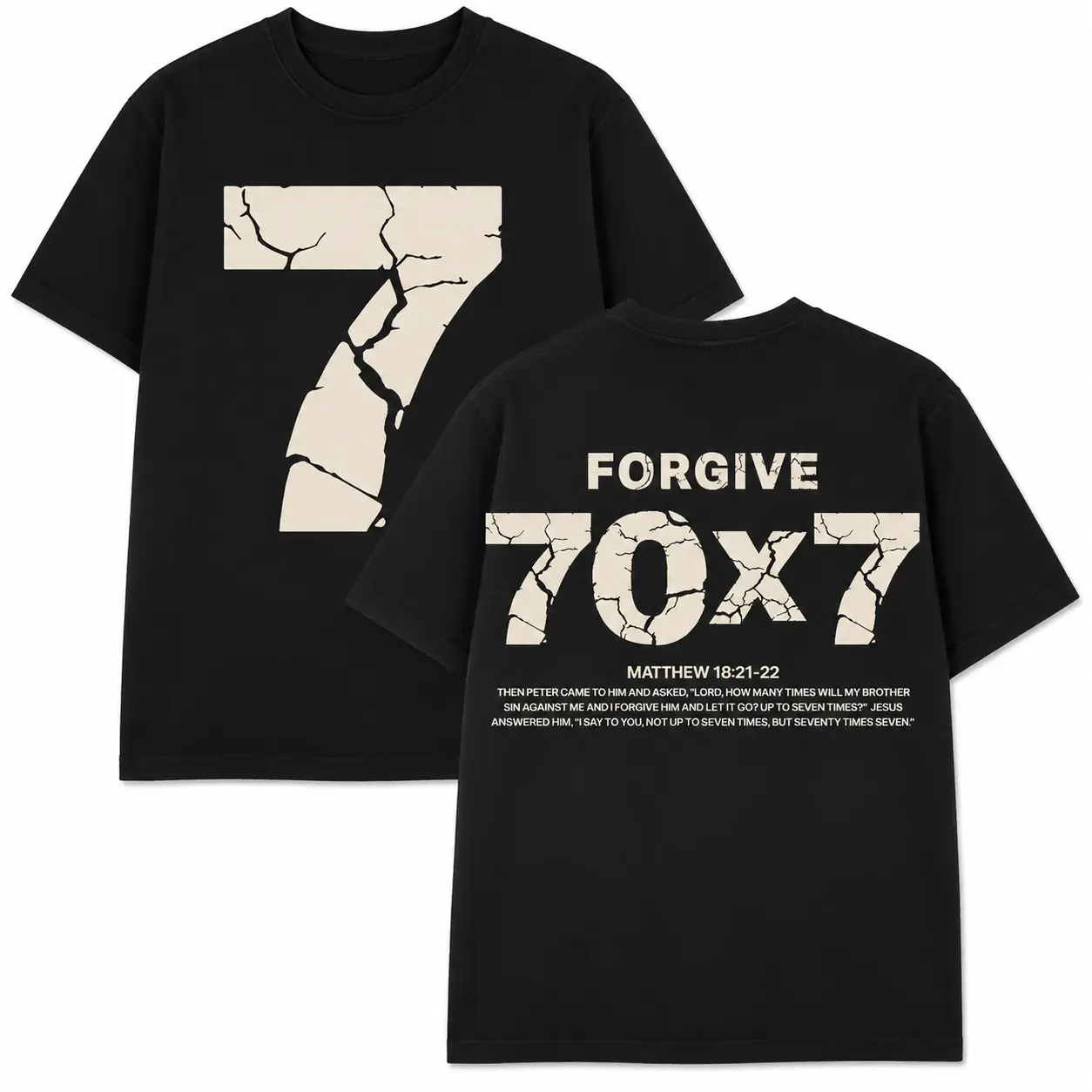 Forgive 70x7 Christian Faith T-Shirt Matthew 18:21-22 Cracked Number Vintage Cotton Oversized Short Sleeve Crewneck Tee Front & Back Printed