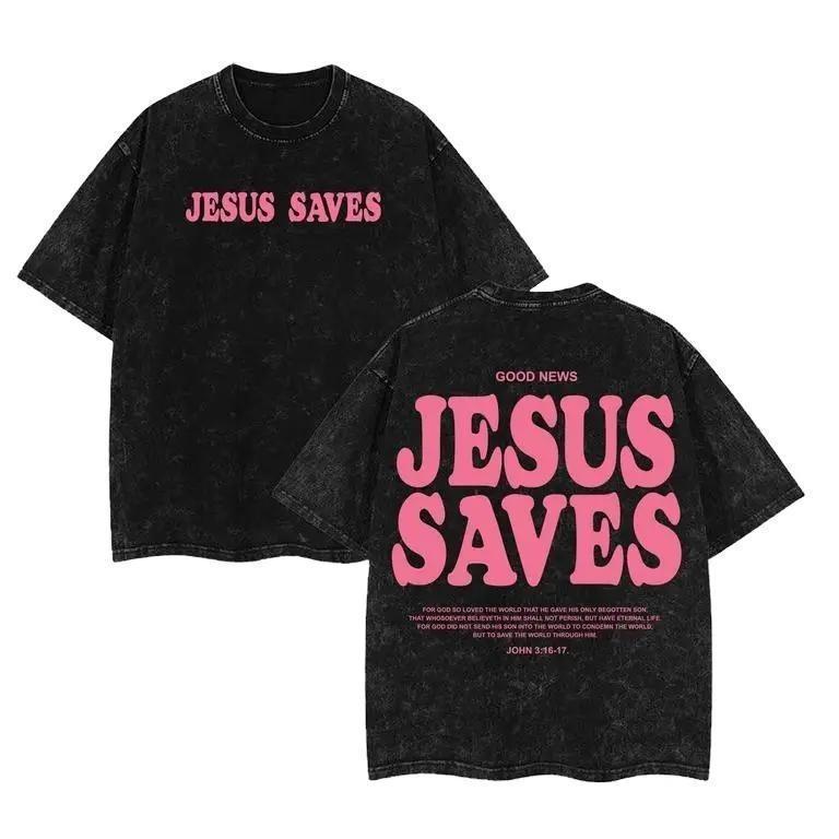 Jesus Saves Unisex Washed T-Shirt, Jesus Tee, Jesus Tshirt , Christian Apparel Streetwear Menswear Oversized Top Men and Women Menswear Tops , Gym Pump Cover Graphic Men's Regular Fit washed pure cotton