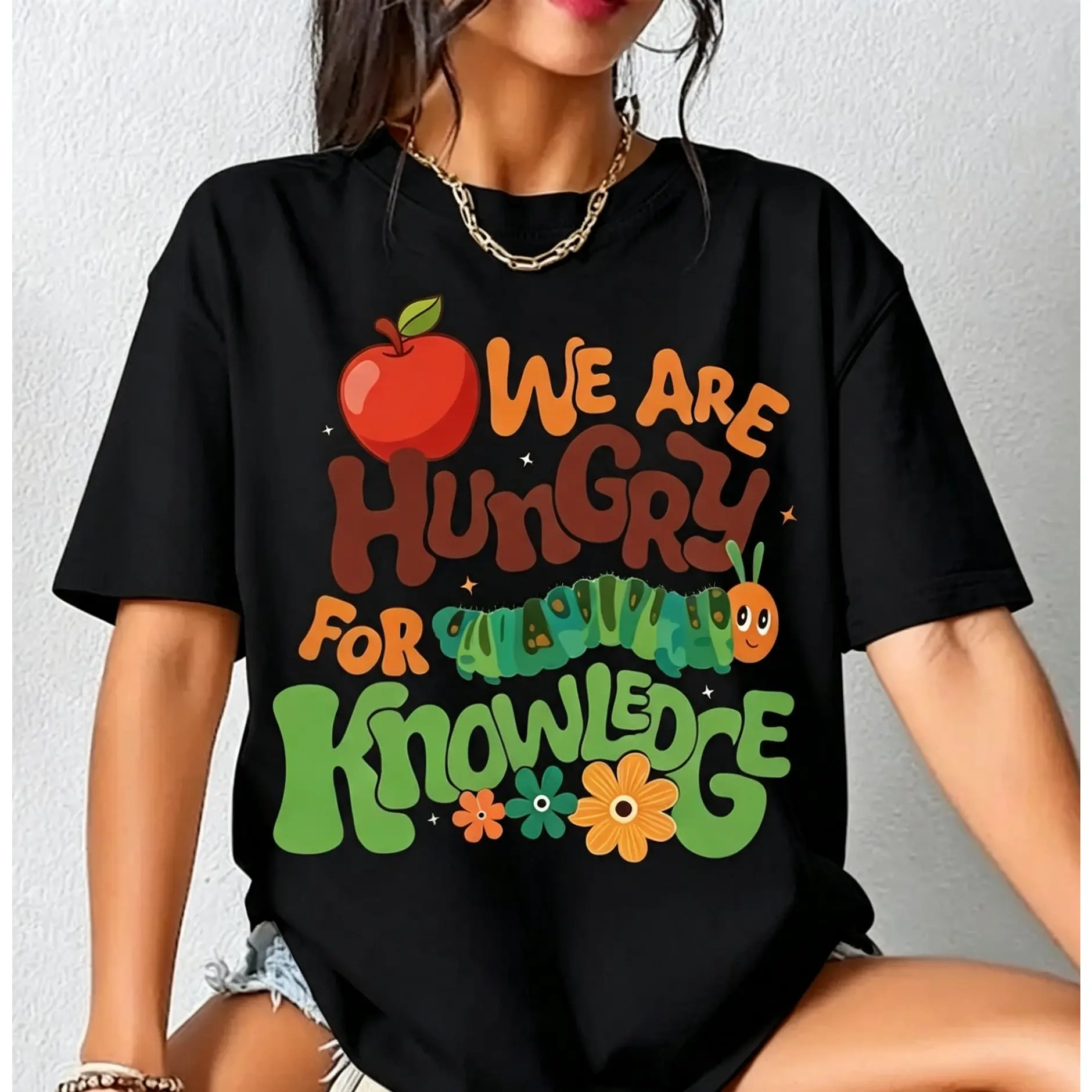 We Are Hungry For Knowledge T-Shirt, Back to School Tshirt, First Day Of School, Book Lover T-Shirt, Hungry Capterpillar Tee