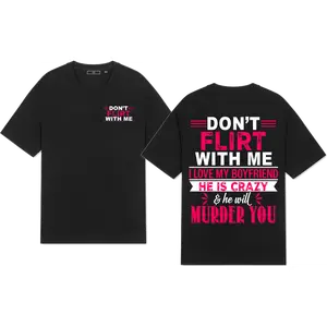 Funny Couple “Don’t Flirt With Me I Love My Crazy Boyfriend” Tee, Women Valentine’s Day Gift Pullover Sweatshirt Made in USA