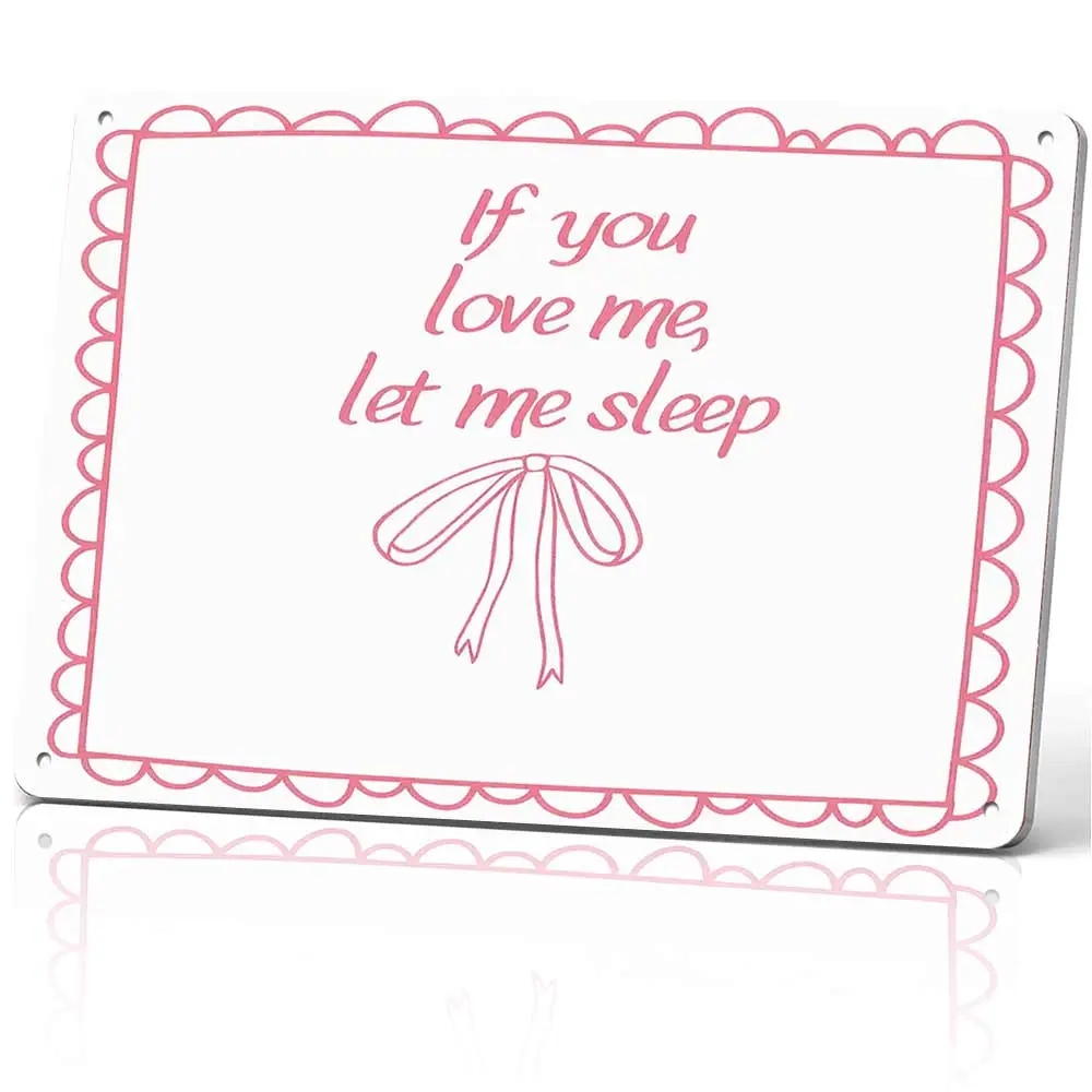 Cute Pink Bow Door Sign with "If You Love Me Let Me Sleep" Funny Quote - Bedroom Wall Decor for Girls Dorms, Sweet Coquette Style Interior Wall Hanging Plaque, Bedroom Decor, Aluminum