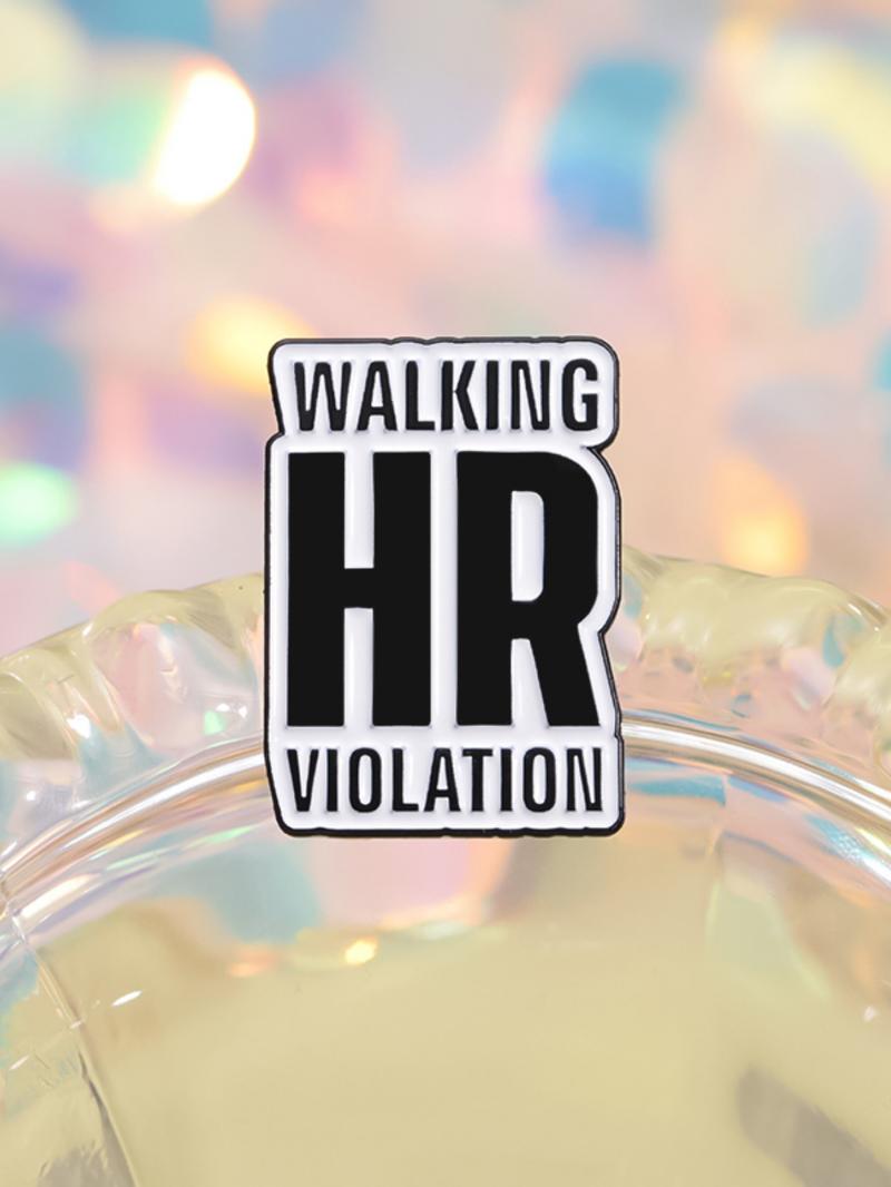 Walking Hr Violation Letter Design Brooch, Fashion Alloy Badge for Women & Men, Clothes Accessories for Party, Daily Clothing Decor