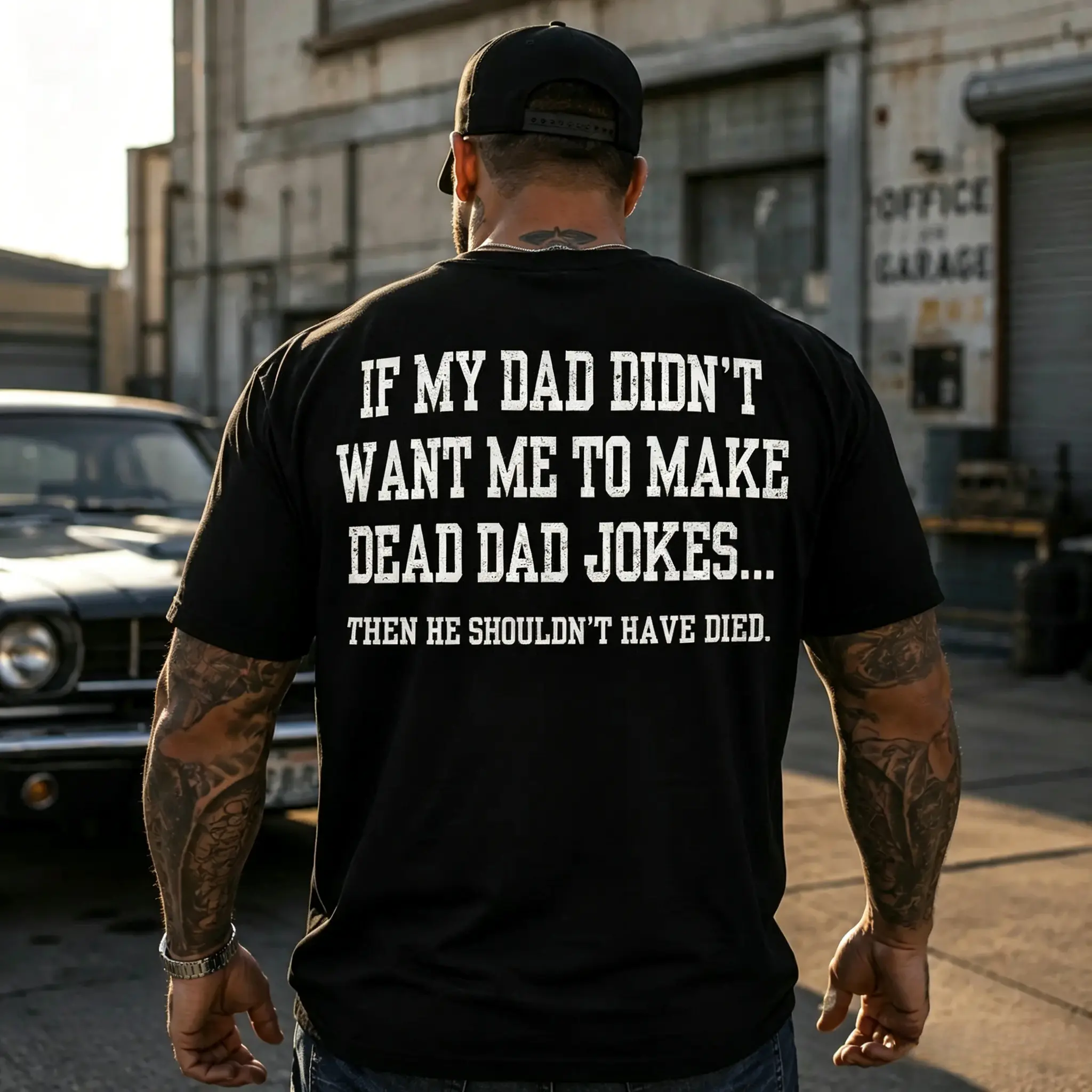 IF MY DAD DIDN'T WANT ME TO MAKE DEAD DAD JOKES T-Shirt