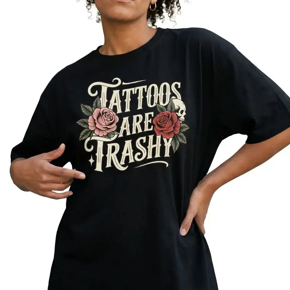 Tattoos Are Trashy Shirt Women Funny Sarcastic Graphic Tee Traditional Tattoo Top