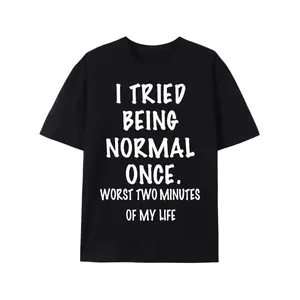 Men'S Funny Graphic T-Shirt - "I Tried Being Normal Once" Humorous Quote - Lightweight Summer Tee - Soft Crewneck Shirt for Everyday & Party Wear - Quirky Casual Top for Adults, Playful Design, Medium Stretch Fabric, Streetwear Style, Statement Shirt, Bre