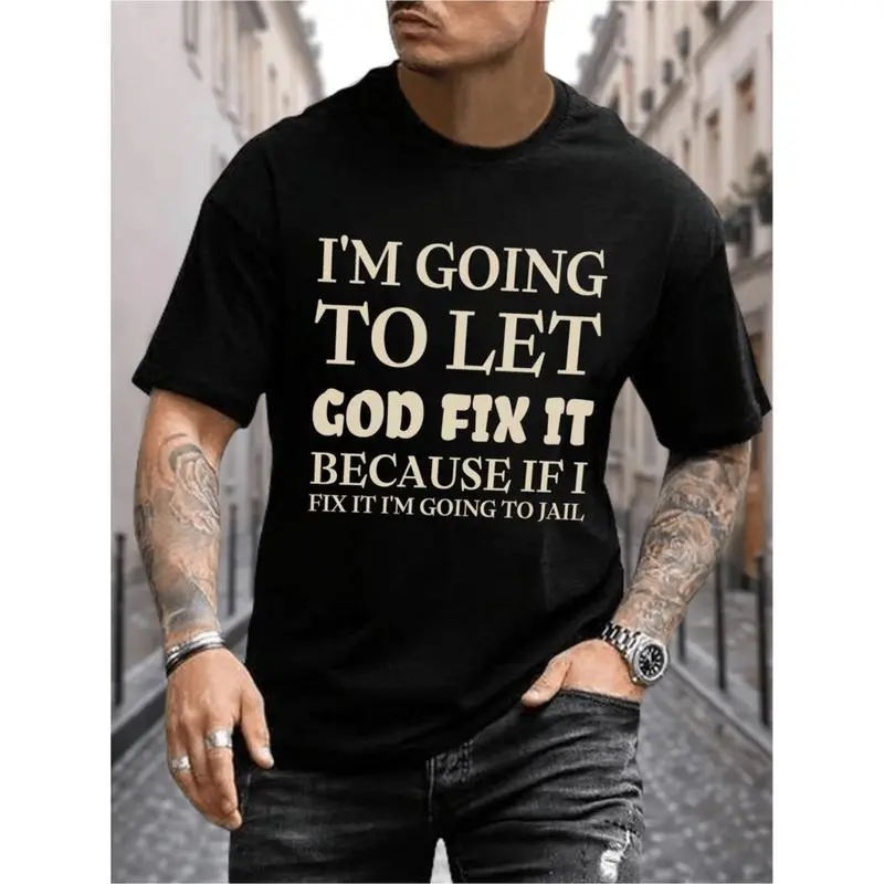 Cute Text Print T-Shirt with 'Let God Fix It' Graphic, Unisex 100% Cotton Short Sleeve Top, Casual Relaxed Fit, Lightweight & Breathable, Tshirt, Pure Cotton, Shortsleeve, Menswear, Casual Fit