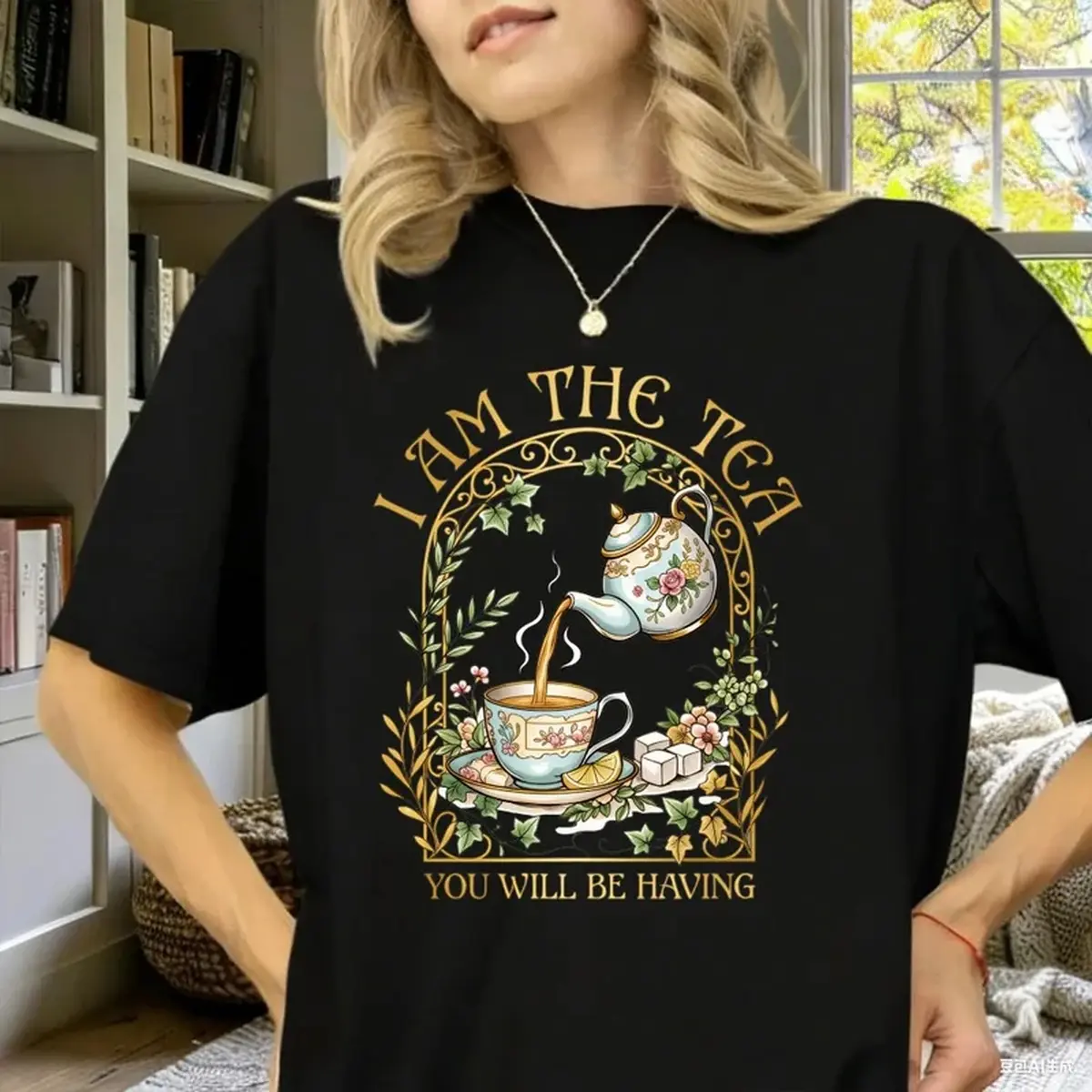"I Am The Tea You Will Be Having" Graphic T-Shirt, Sarcastic British Humor Tea Theme Top, Regency Romance Gift Women Casual Short Sleeve Tees