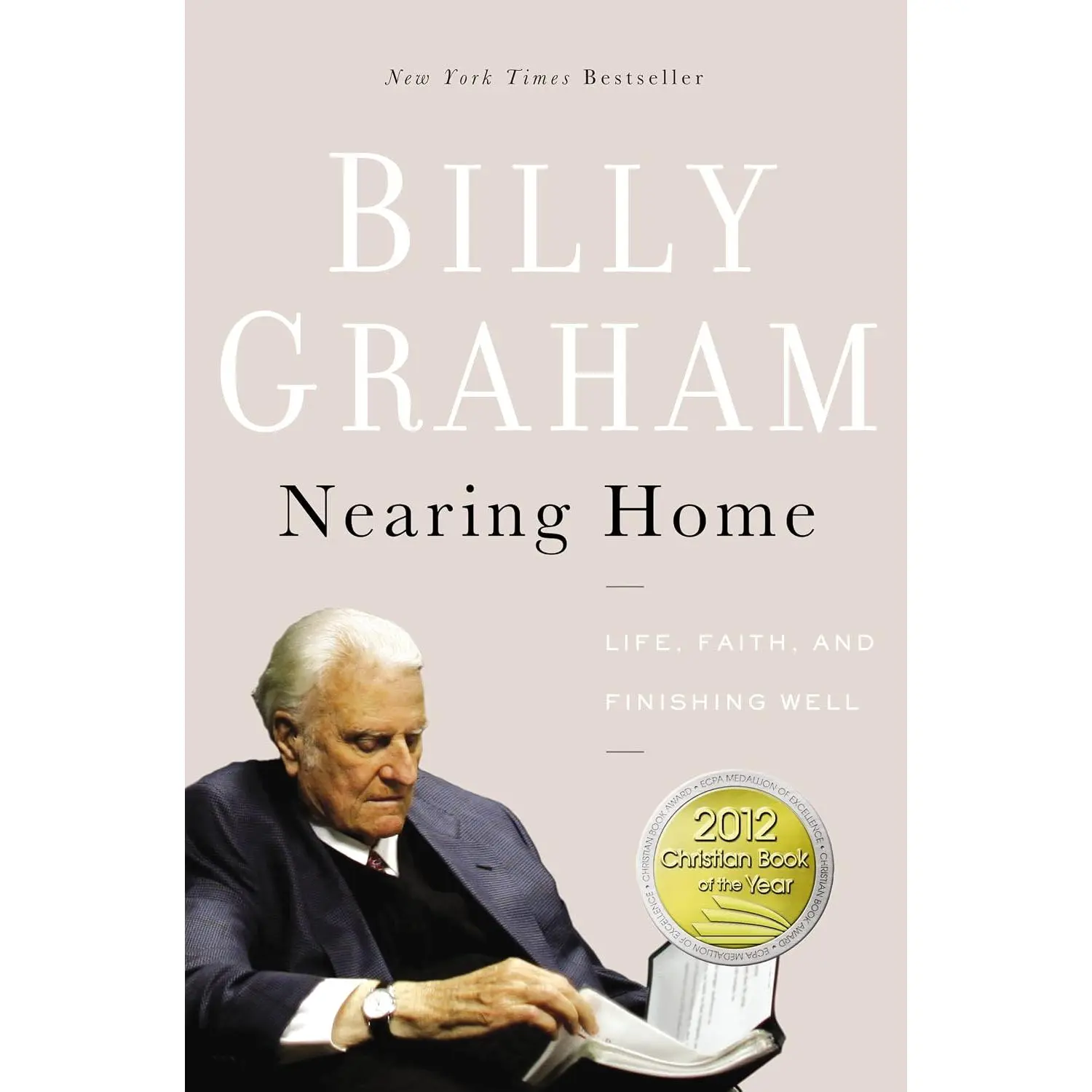 Nearing Home: Life, Faith, and Finishing Well