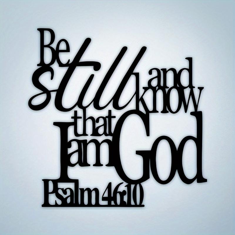 Psalm 46:10 Metal Bible Verse Wall Art Be Still & Know That I Am God Christian Home Decor Durable Elegant Scripture Hanger for Wall Inspirational Christmas Gift Religious Home Decor