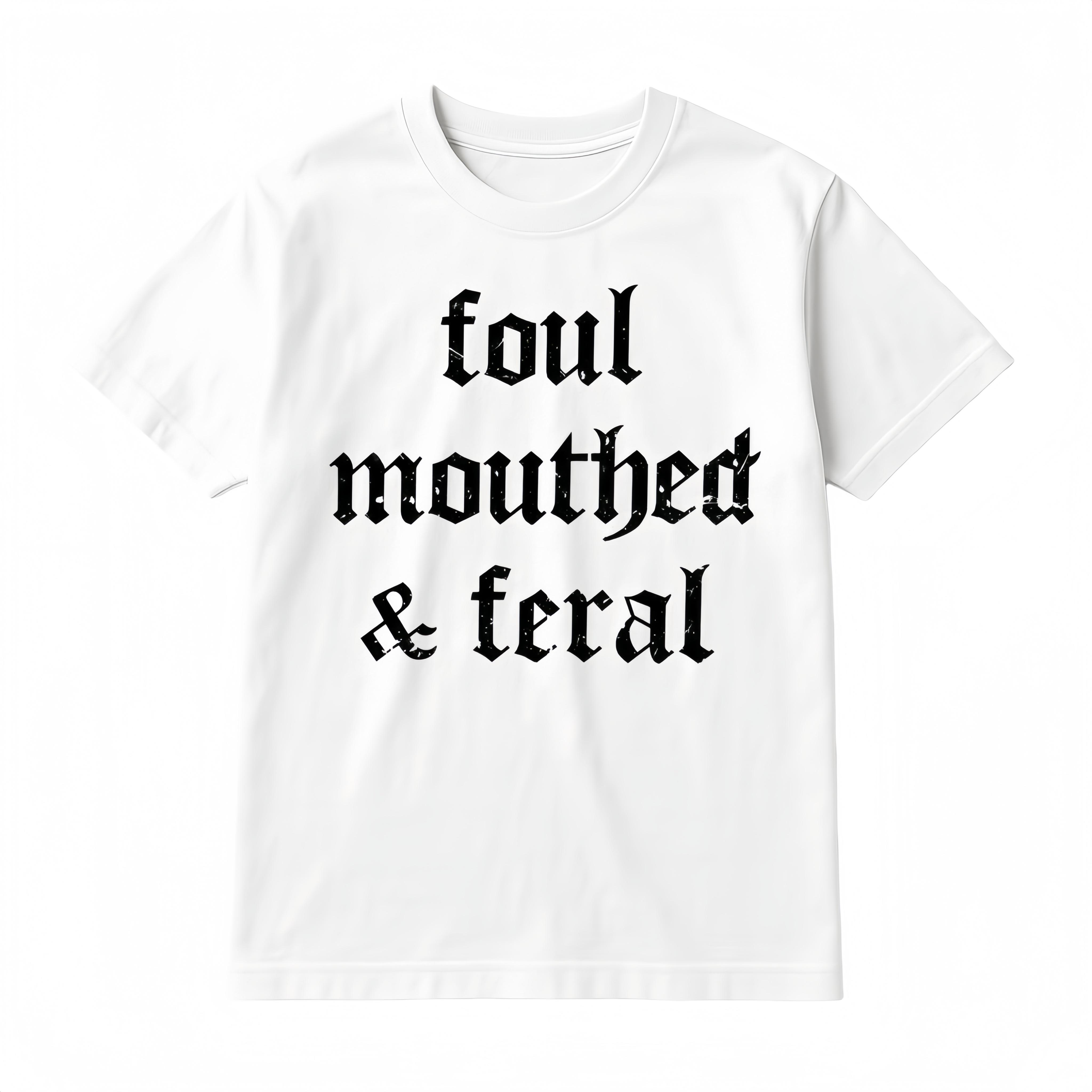Vintage Foul Mouthed Feral Shirt Unhinged Oversized Graphic Tee Retro Mom Tshirt For Men Women