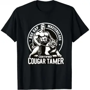 Funny Certified Cougar Tamer Gag T-Shirt Age Gap Masterclass Sarcastic Humor Muscular Man Wild Animal Graphic Crew Neck Top Apparel,Cute