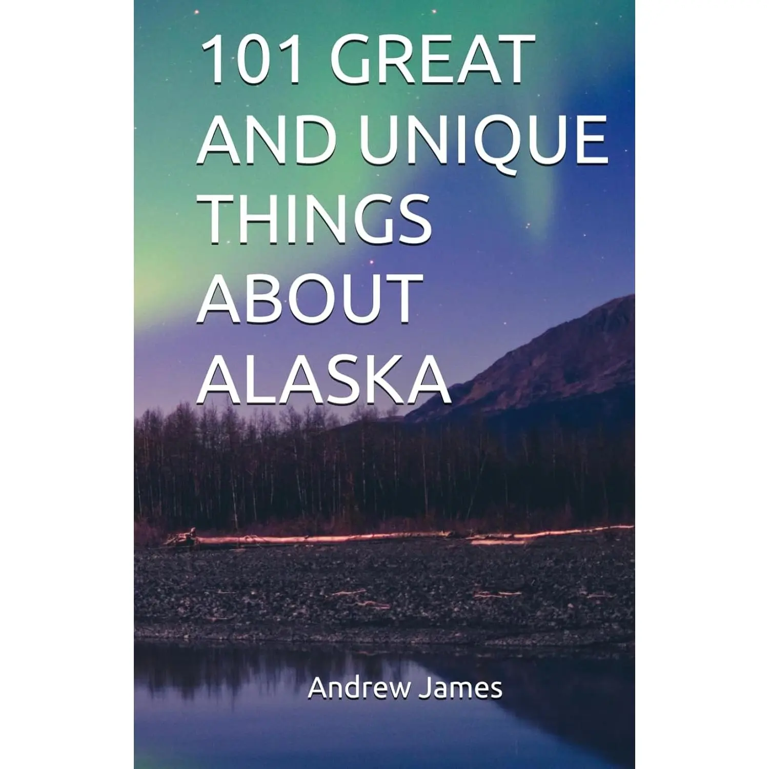 101  AND  THINGS ABOUT ALASKA ( STATES) - Hardcover