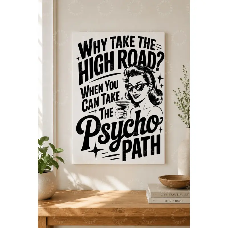 Funny High Road Quote Canvas Art, Black and White Retro Woman with Sunglasses, Sarcastic Aesthetic Poster, Vintage Wall Decor for Bedroom, Living Room, Office, Bar, Kitchen, Dorm and Gift