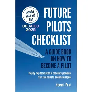 FUTURE PILOTS CHECKLIST: A guidebook  how to become a  - Paperback