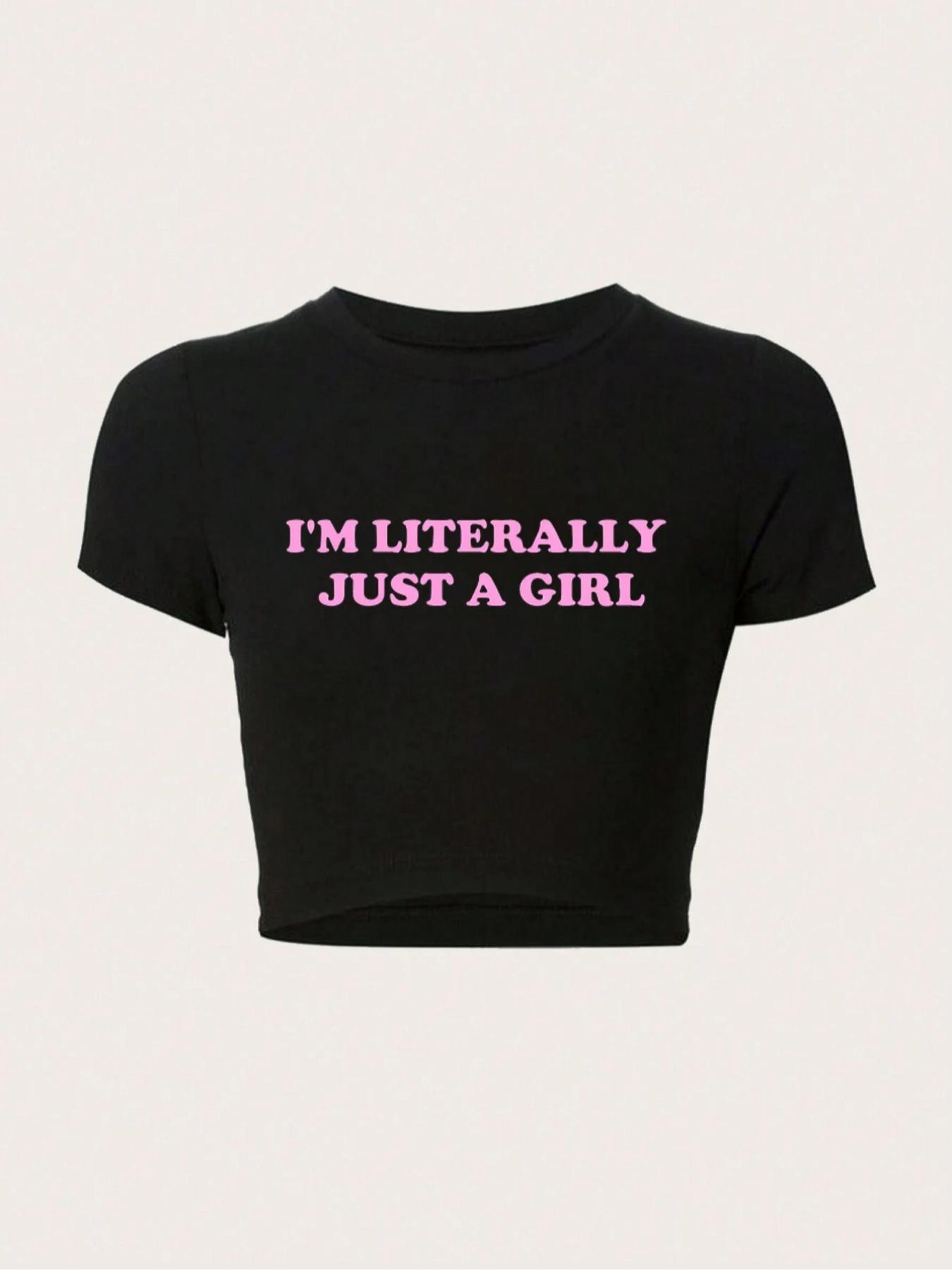 Women's "I'm Literally Just A Girl" Slogan Print Round Neck Crop Tee, Fashion Casual Crew Neck Short Sleeve T-shirt for Daily Outdoor Wear, Ladies Clothes for All Seasons, Graphic Print Top