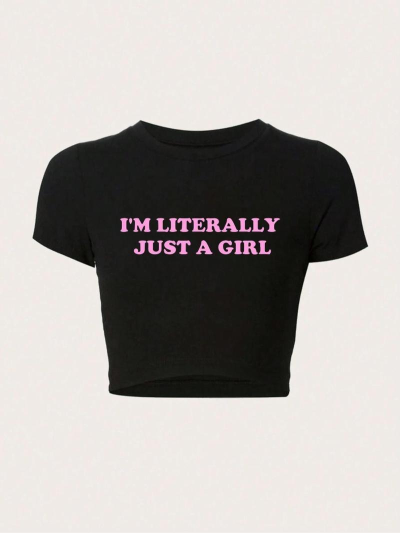 Women's "I'm Literally Just A Girl" Slogan Print Round Neck Crop Tee, Fashion Casual Crew Neck Short Sleeve T-shirt for Daily Outdoor Wear, Ladies Clothes for All Seasons, Graphic Print Top