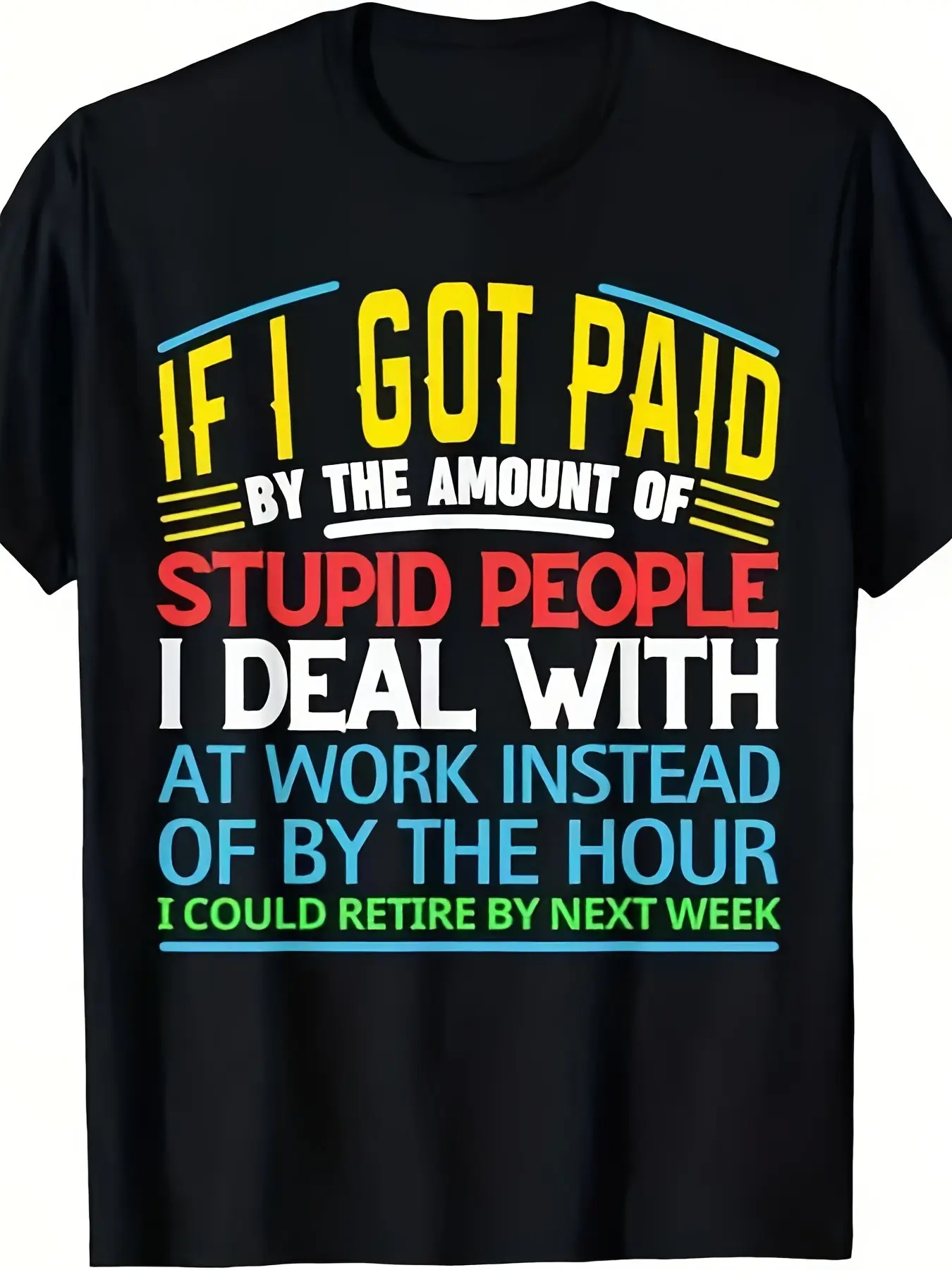 7.5oz Heavyweight Printed T-Shirt, Funny Office Slogan, Soft Knit Fabric, Perfect Gift for Valentine's Day, Christmas, Father's Day
