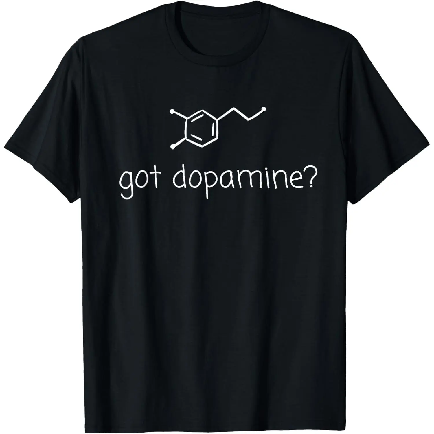 Got Dopamine? Equals Happiness Science Chemist Men Women T-Shirt,casual