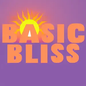 Basic Bliss.