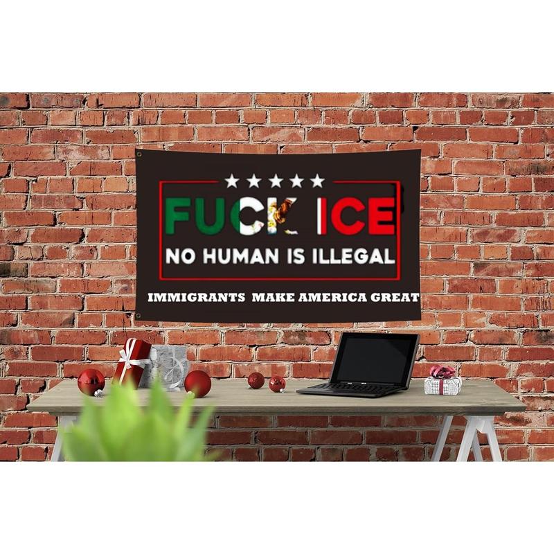 Fuck ICE No Human Is Illegal Flag 3x5FT,Immigrants Make America Great Flags Fuck Ice Banner with 2 Brass Grommets,Sturdy 100D Polyester. ICE Flag