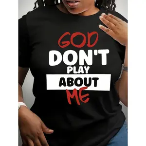 Plus Size - Plus Size - Declaration "God Doesn'T Play with Me" Printed T-Shirt - a Stylish Black Tee Featuring Striking Red And White Text, Perfect for Casual Outings, Comfortable And Suitable for Everyday Wear