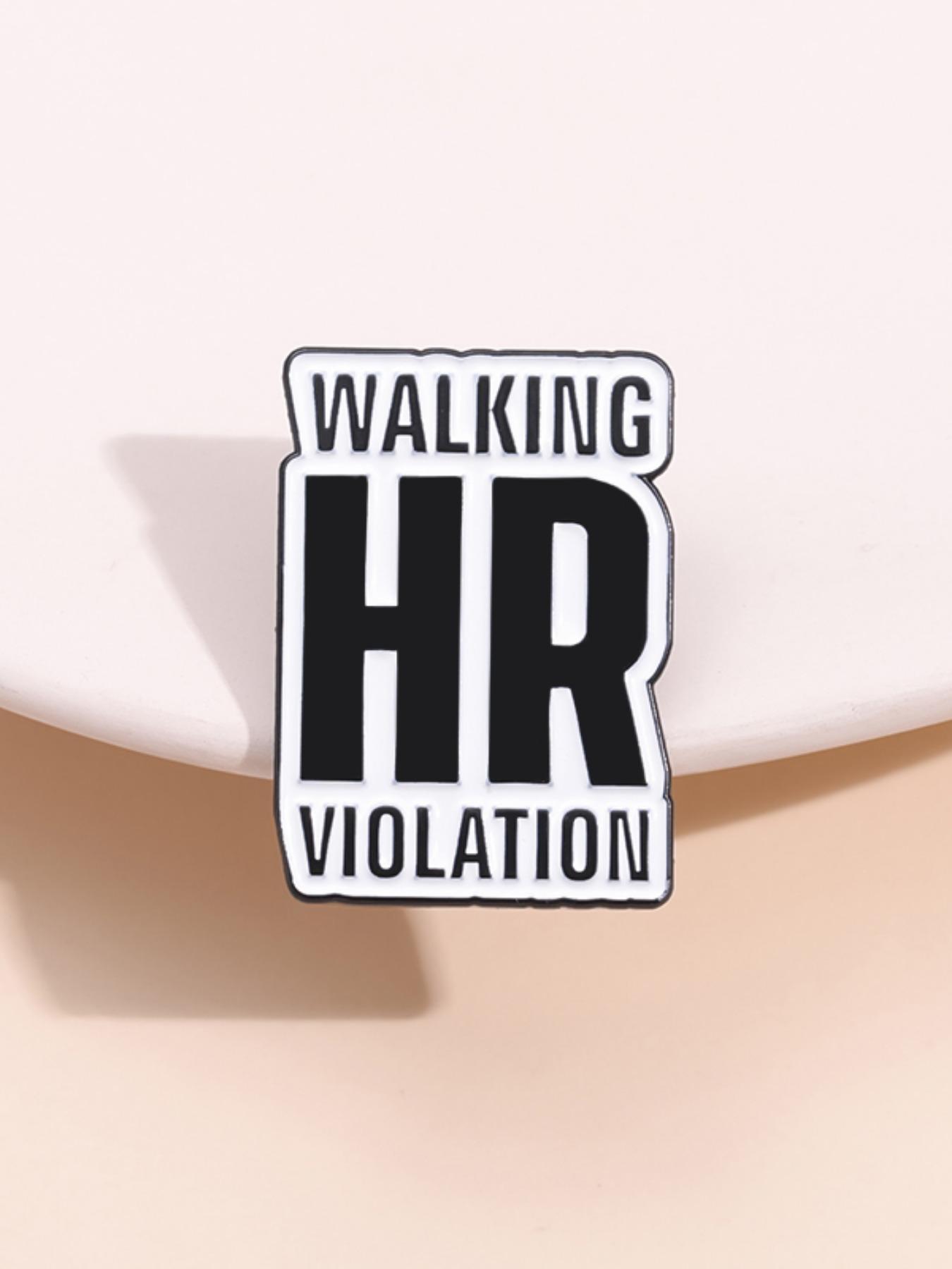 Walking Hr Violation Letter Design Brooch, Fashion Alloy Decorative Badge for Women & Men, Clothes Accessories for Party, Daily Clothing Decor