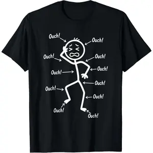 Ouch Ouch Ouch Funny Full Body Pain Humor Comedy Stickman T-Shirt