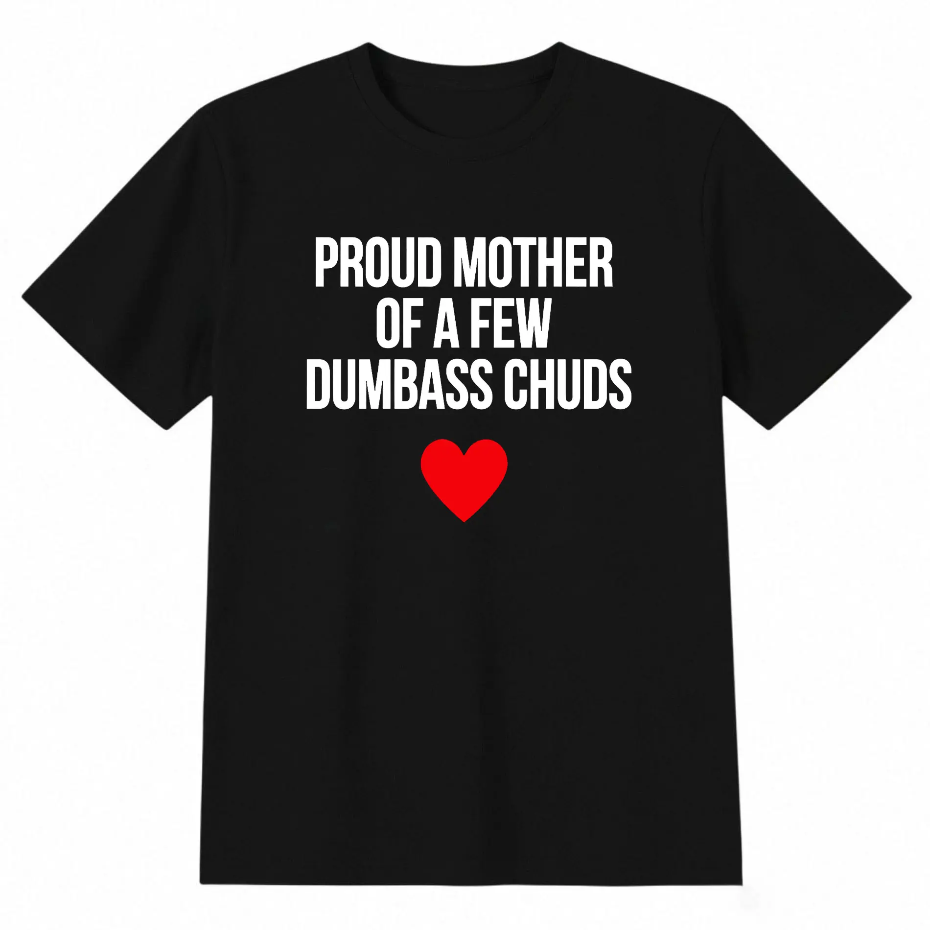 Unisex Short-Sleeve Casual Sports Tee -Humorous "Proud Mother Of A Few Chuds" Quote T-Shirt, Breathable Fabric, Ideal For Mother's Day Gift, Shortsleeve, Humorous Quote, Printed, Round Neck, Machine Washable