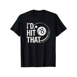 NEWI Hit That 8-Ball Billiard Pool Player T-Shirt - 180Gsm Heavyweight Casual Tee with 8-Ball Design & Slogan, S-XXXL Sizes for Pool Parties, Bars & Billiards Events (Black)Unisex 2026 Black T-Shirt