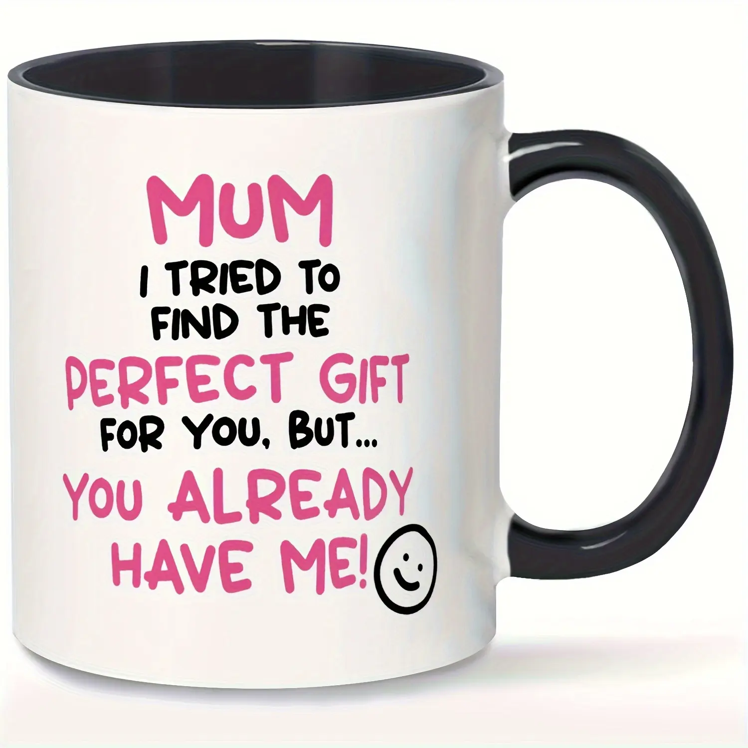 Text Print Joke Ceramic Coffee Mug - 11 oz Reusable Washable Cup, Drink-Friendly Gift for Mother's Day, Birthdays, Unique Kitchenware Drinkware Idea