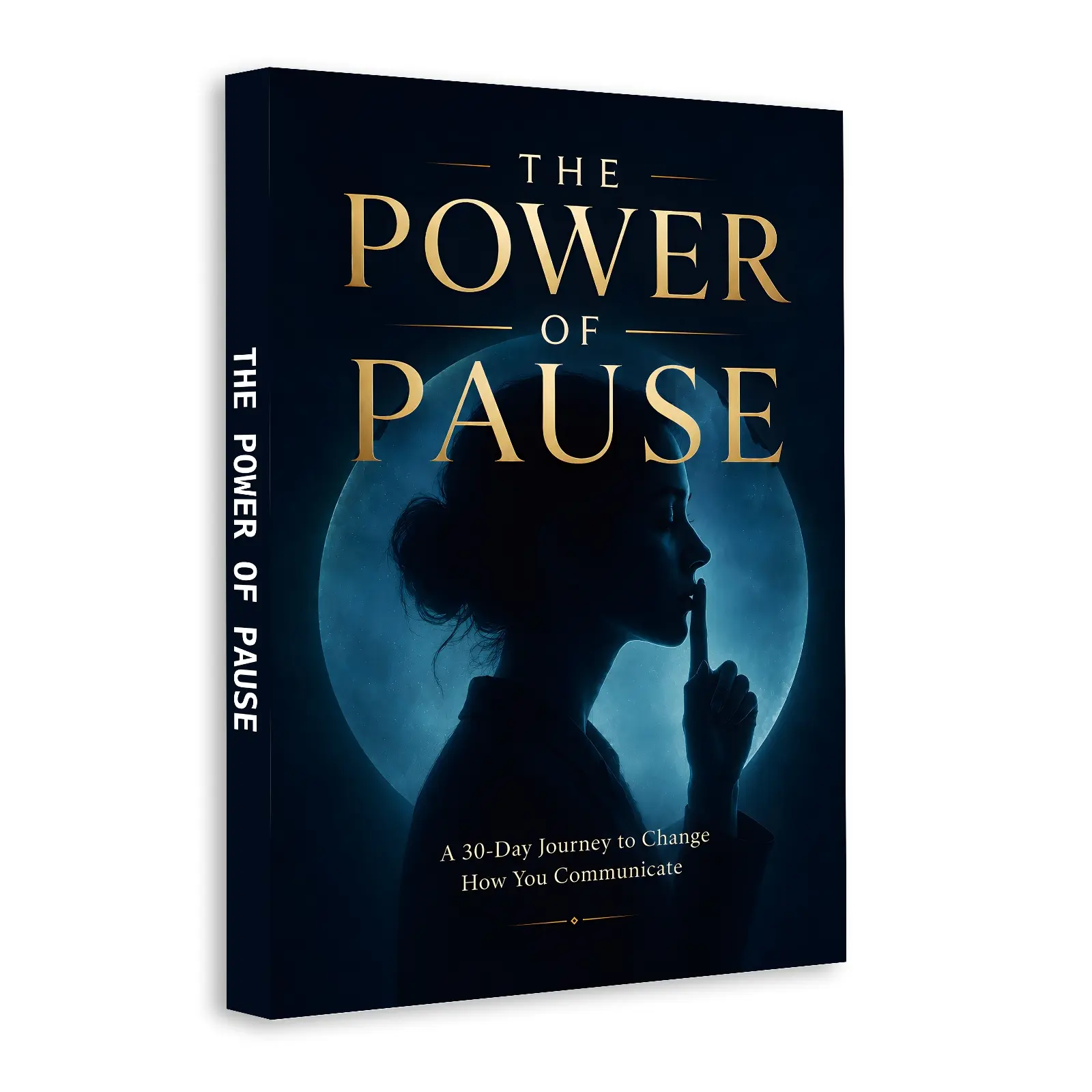 Communication Skills Book, The Power of Pause, 30-Day Guide to Better Conversations, Emotional Control & Mindful Response