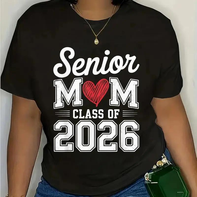 Senior Mom Class of 2026 Proud Parent Graduation Tee T-Shirt