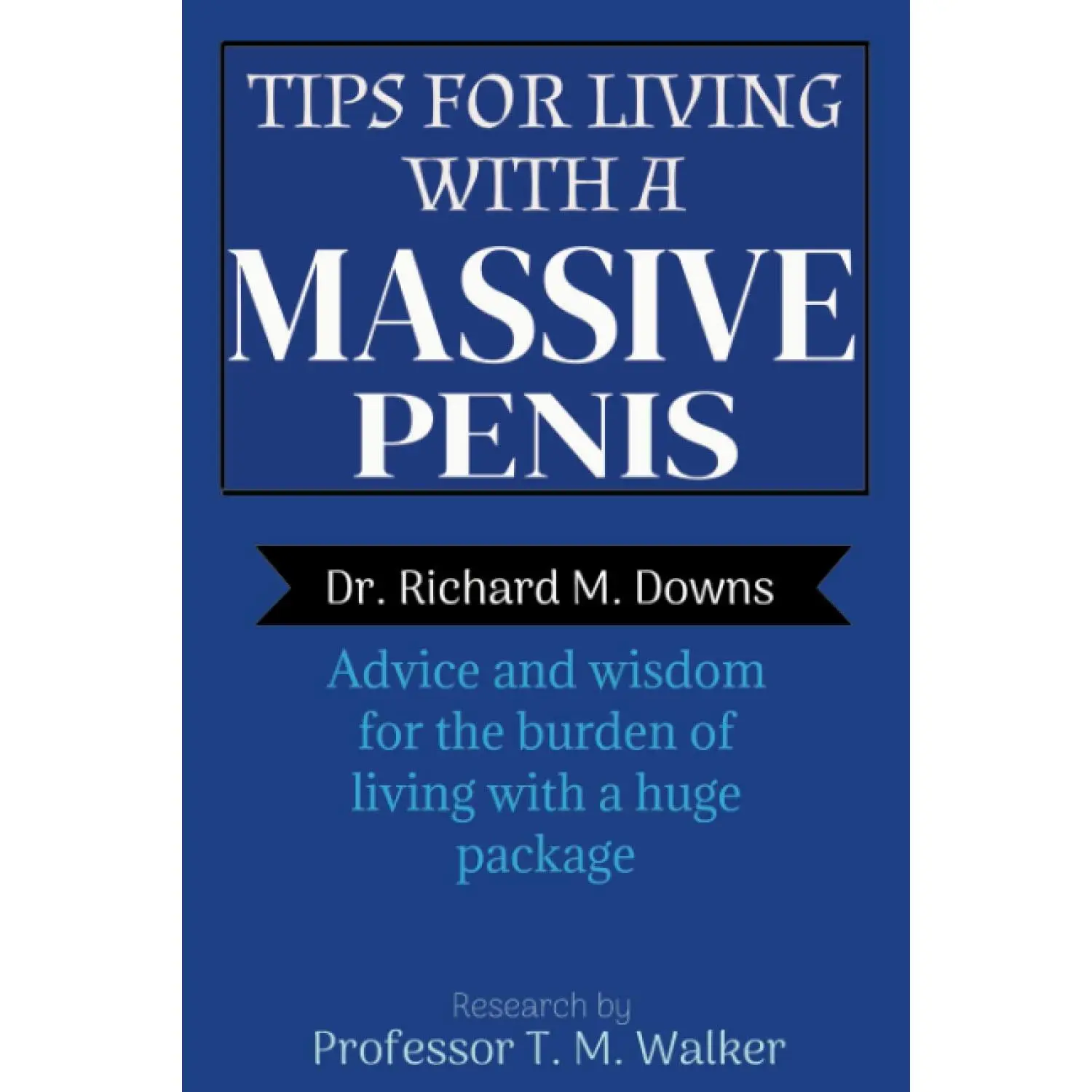 Tips for Living With a Massive Penis: Novelty Blank Notebook Disguised as A Real Book With a Funny Cover - Paperback